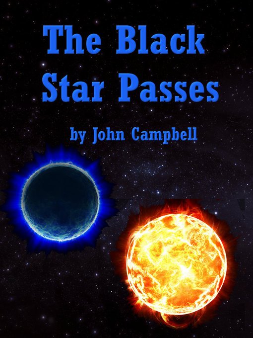 Title details for The Black Star Passes by John Campbell - Available